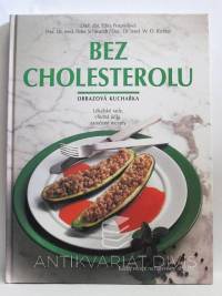 Pospisilová, Edita, Schwandt, Peter, Richter, W. O., Bez cholesterolu - obrazová kuchařka, 1994