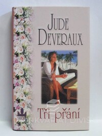 Deveraux, Jude, Tři přání, 2008