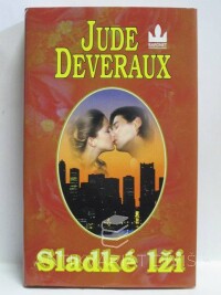 Deveraux, Jude, Sladké lži, 2000