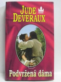 Deveraux, Jude, Podvržená dáma, 1998
