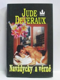 Deveraux, Jude, Navždycky a věrně, 2004