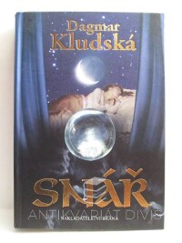 Kludská, Dagmar, Snář, 2011