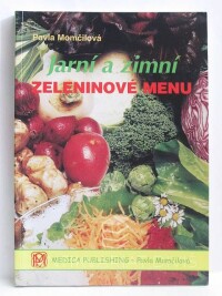 Momčilová, Pavla, Jarní a zimní zeleninové menu, 2010
