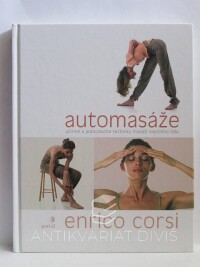 Enrico, Corsi, Automasáže: Účinné a jednoduché techniky masáží vlastního těla, 2006