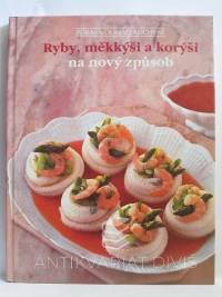 kolektiv, autorů, Ryby, měkkýši a korýši na nový způsob, 1994
