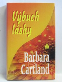 Cartland, Barbara, Výbuch lásky, 2004