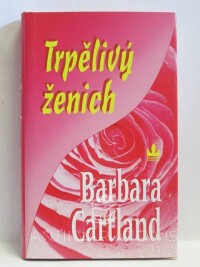 Cartland, Barbara, Trpělivý ženich, 2004