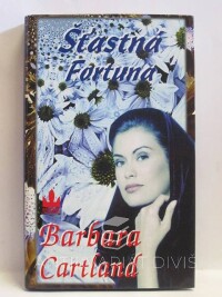 Cartland, Barbara, Šťastná Fortuna, 2001