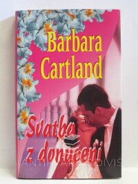 Cartland, Barbara, Svatba z donucení, 2005