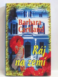 Cartland, Barbara, Ráj na zemi, 2007