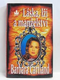 Cartland, Barbara, Láska, lži a manželství, 2004