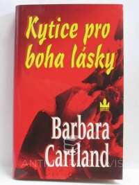 Cartland, Barbara, Kytice pro boha lásky, 2004