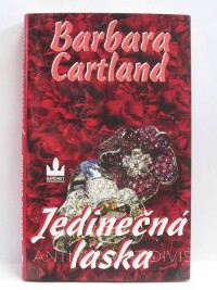 Cartland, Barbara, Jedinečná láska, 2003