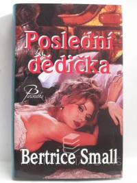 Small, Bertrice, Poslední dědička, 2006