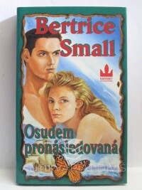 Small, Bertrice, Osudem pronásledovaná, 2001