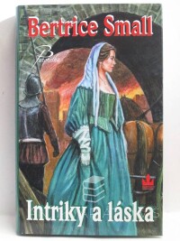 Small, Bertrice, Intriky a láska, 2008