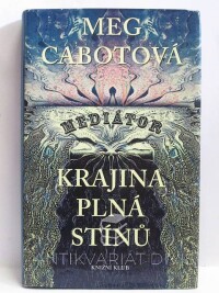 Cabotová, Meg, Mediátor: Krajina plná stínů, 2004