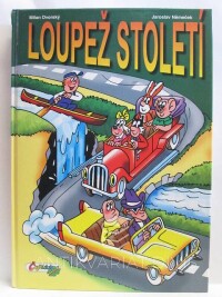 Němeček, Jaroslav, Dvorský, Milan, Loupež století, 2006