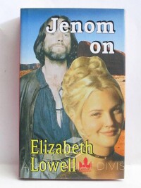 Lowell, Elizabeth, Jenom on, 1998