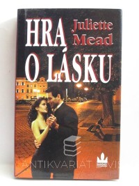 Mead, Juliette, Hra o lásku, 2001