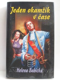 Babická, Helena, Jeden okamžik v čase, 2004