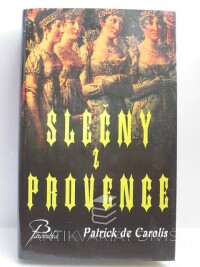 Carolis, Patrick de, Slečny z Provence, 2006