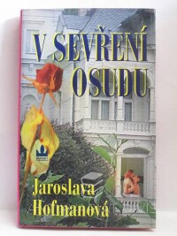 Hofmanová, Jaroslava, V sevření osudu, 2004