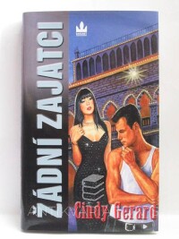 Gerard, Cindy, Žádní zajatci, 2009