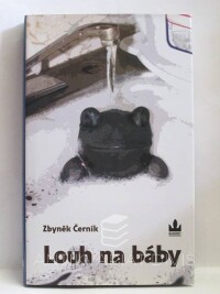 Černík, Zbyněk, Louh na báby, 2008