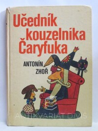 Zhoř, Antonín, Učedník kouzelníka Čaryfuka, 1973