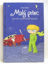 Saint-Exupéry, Antoine de, Sfar, Joann, Malý princ, 2009