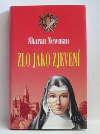 Newman, Sharan, Zlo jako zjevení, 2005