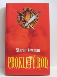 Newman, Sharan, Prokletý rod, 2004