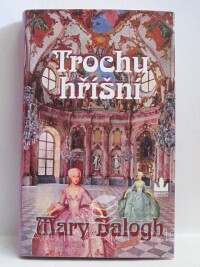 Balogh, Mary, Trochu hříšní, 2005
