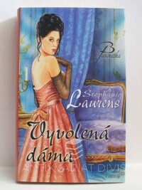 Laurens, Stephanie, Vyvolená dáma, 2008