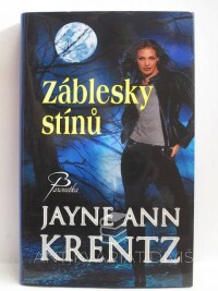 Krentz, Jayne Ann, Záblesky stínů, 2011