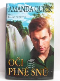 Quick, Amanda, Temné dědictví: Oči plné snů, 2013