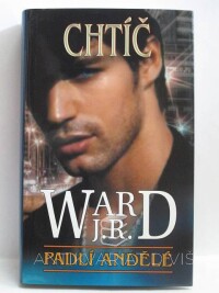 Ward, J. R., Padlí andělé 2: Chtíč, 2012