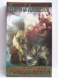Anderson, Kevin J., Pomezí světa, 2010