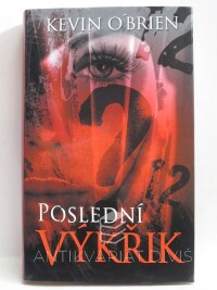 O'Brien, Kevin, Poslední výkřik, 2012