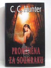 Hunter, C. C., Proměna za soumraku, 2012