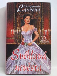 Laurens, Stephanie, Svéhlavá nevěsta, 2011