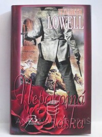 Lowell, Elizabeth, Nepokojná láska, 2010