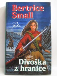 Small, Bertrice, Divoška z hranice, 2011