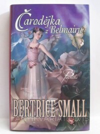 Small, Bertrice, Čarodějka z Belmairu, 2010