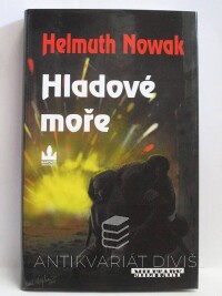 Nowak, Helmuth, Hladové moře, 2011