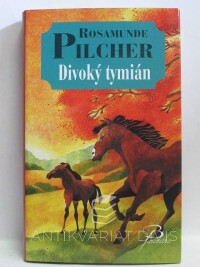 Pilcher, Rosamunde, Divoký tymián, 2008