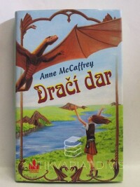 McCaffrey, Anne, Dračí dar, 2004