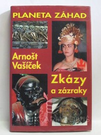 Vašíček, Arnošt, Zkázy a zázraky, 1999