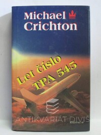 Crichton, Michael, Let číslo TPA 545, 1998
